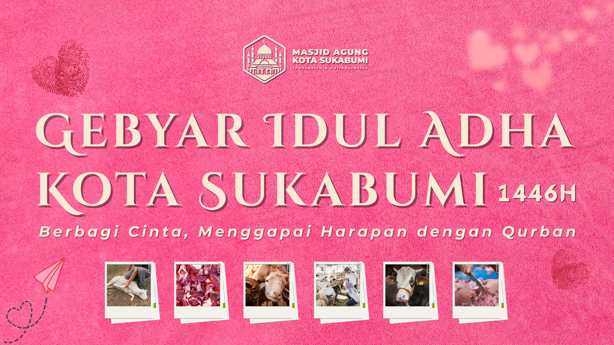 Gebyar Idul Adha Kota Sukabumi 1446 H: “Berbagi Cinta, Menggapai Harapan dengan Qurban” Gebyar Idul Adha Kota Sukabumi 1446 H: “Berbagi Cinta, Menggapai Harapan dengan Qurban”