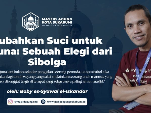 Kubahkan Suci untuk Arjuna: Sebuah Elegi dari Sibolga