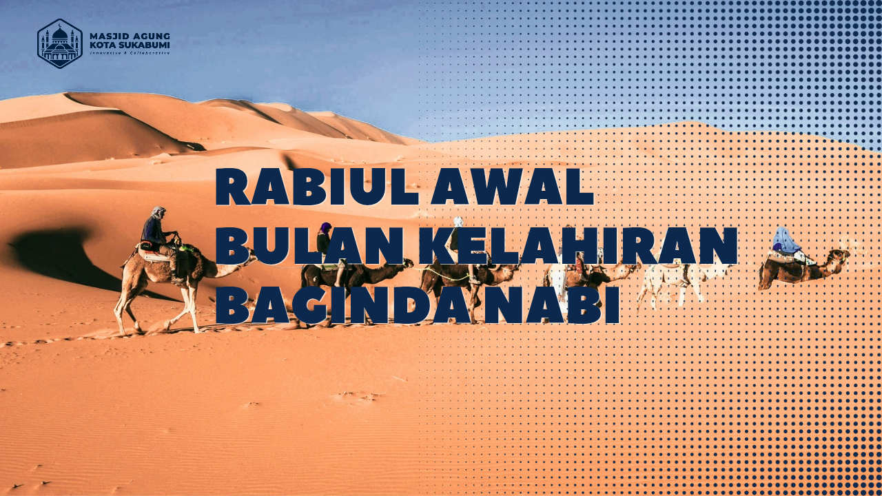 Rabiul Awal Bulan Lahirnya Penutup Para Nabi