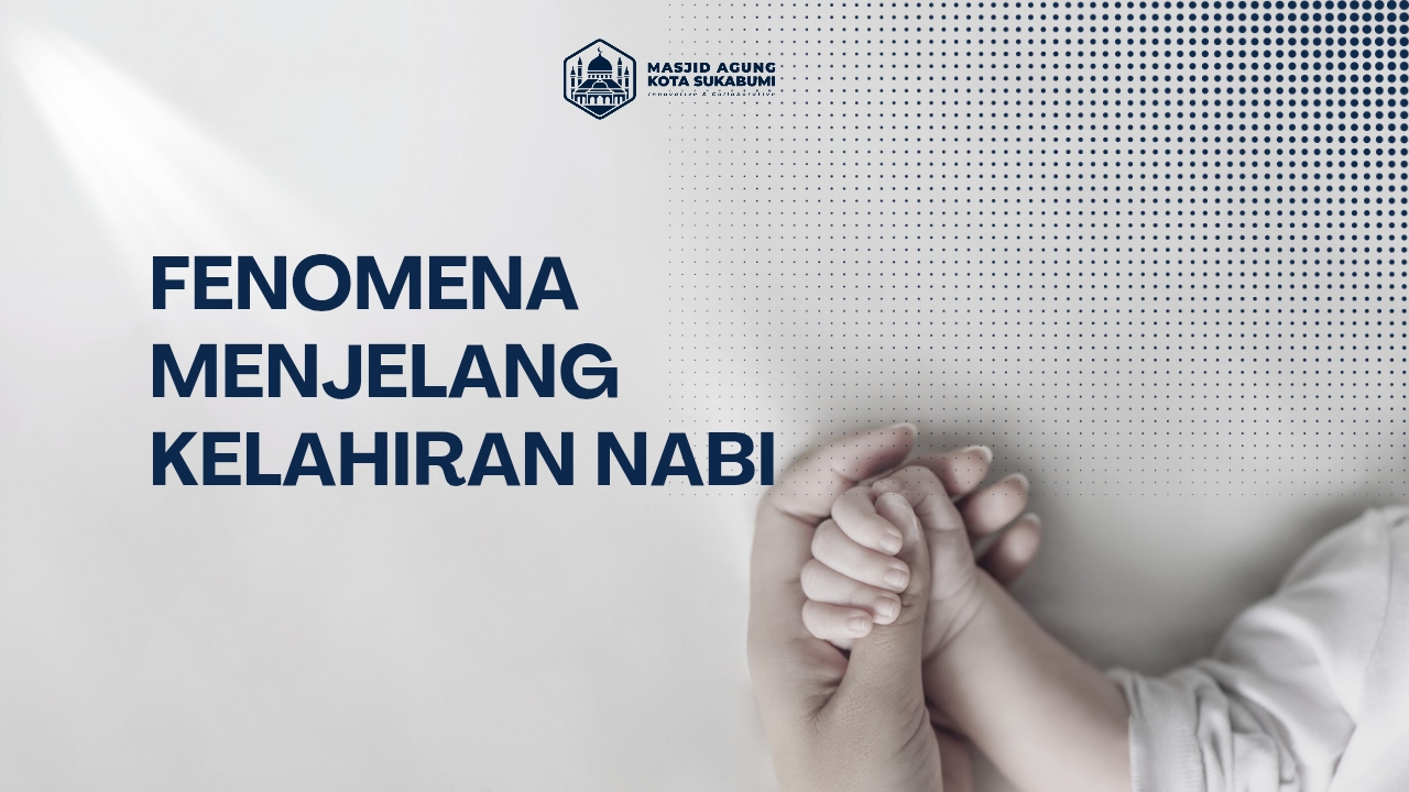 Fenomena Dahsyat Menjelang Lahirnya Sang Nabi