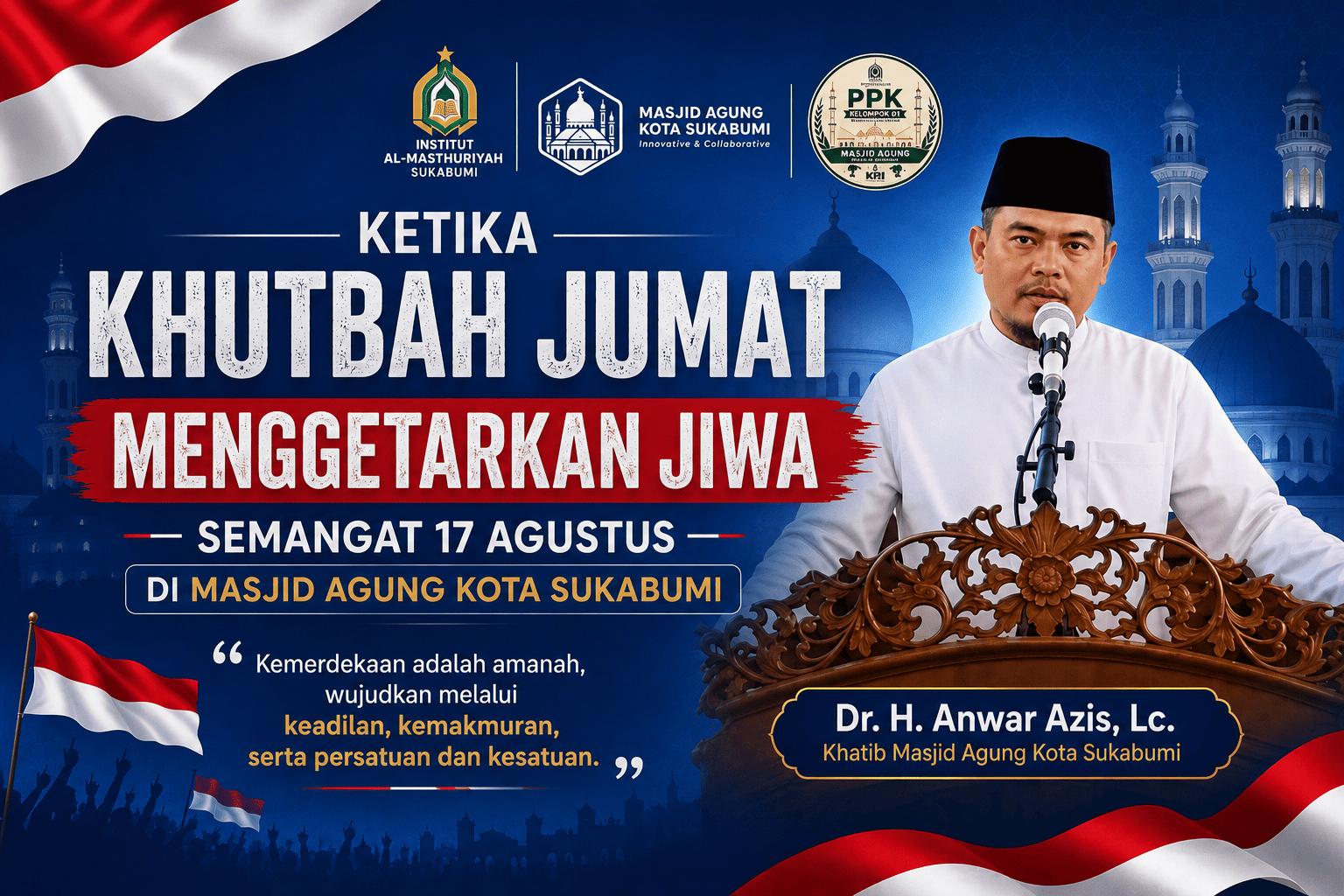 Ketika Khutbah Jum’at Menggetarkan Jiwa Semangat 17 Agustus di Masjid Agung Kota Sukabumi