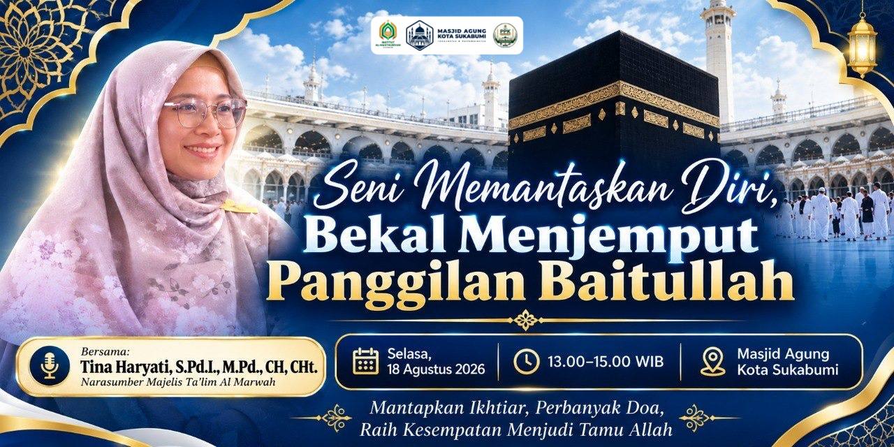 SENI MEMANTASKAN DIRI, BEKAL MENJEMPUT PANGGILAN BAITULLAH