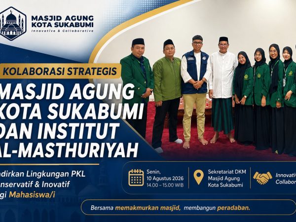Masjid Agung Kota Sukabumi dan Institut Al-Masthuriyah Berkolaborasi Hadirkan Lingkungan PKL Inovatif bagi Mahasiswa