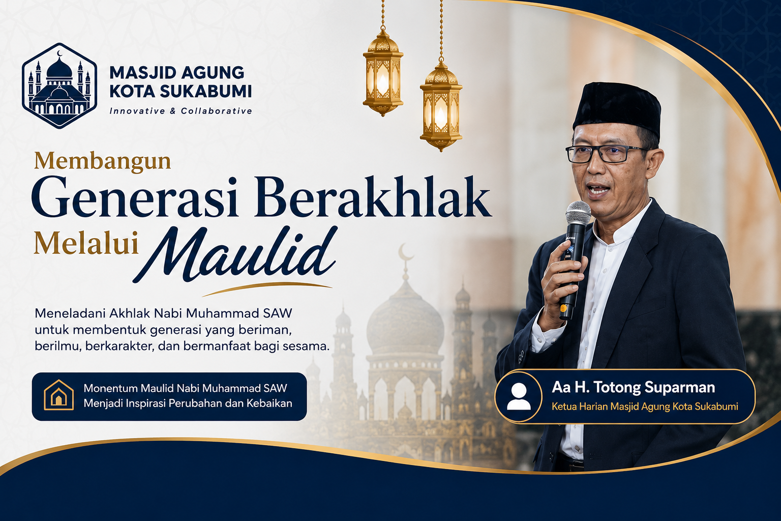 Ketua Harian DKM: Maulid Nabi Momentum Untuk Membangun Generasi Berakhlak