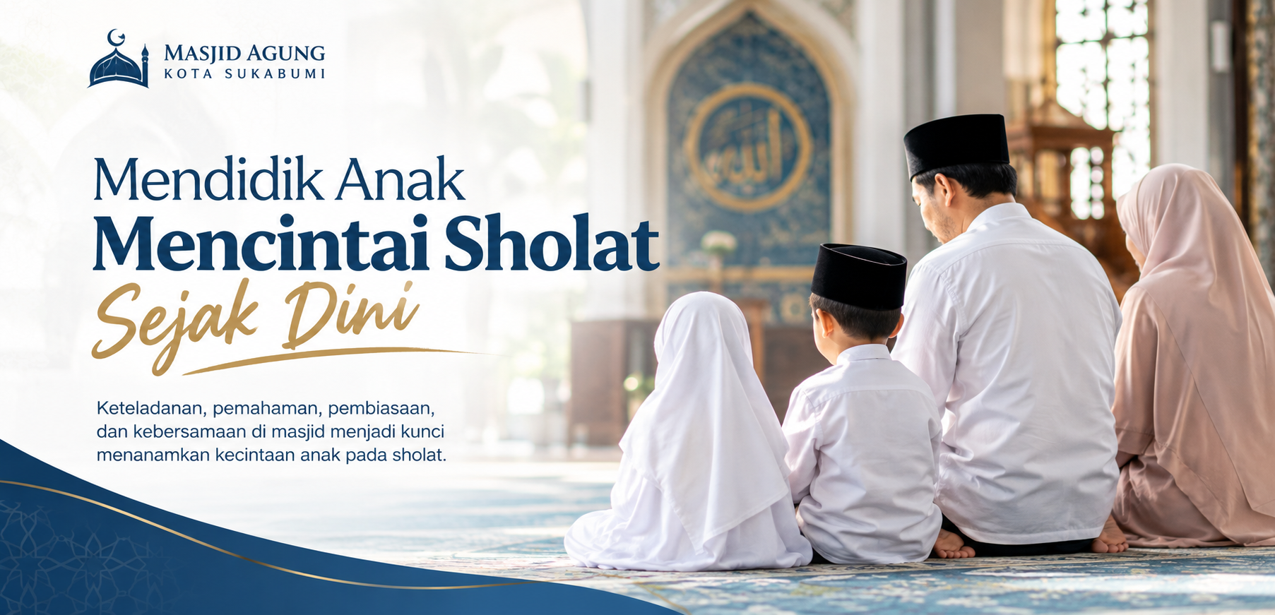 Mendidik Anak Mencintai Sholat Sejak Dini