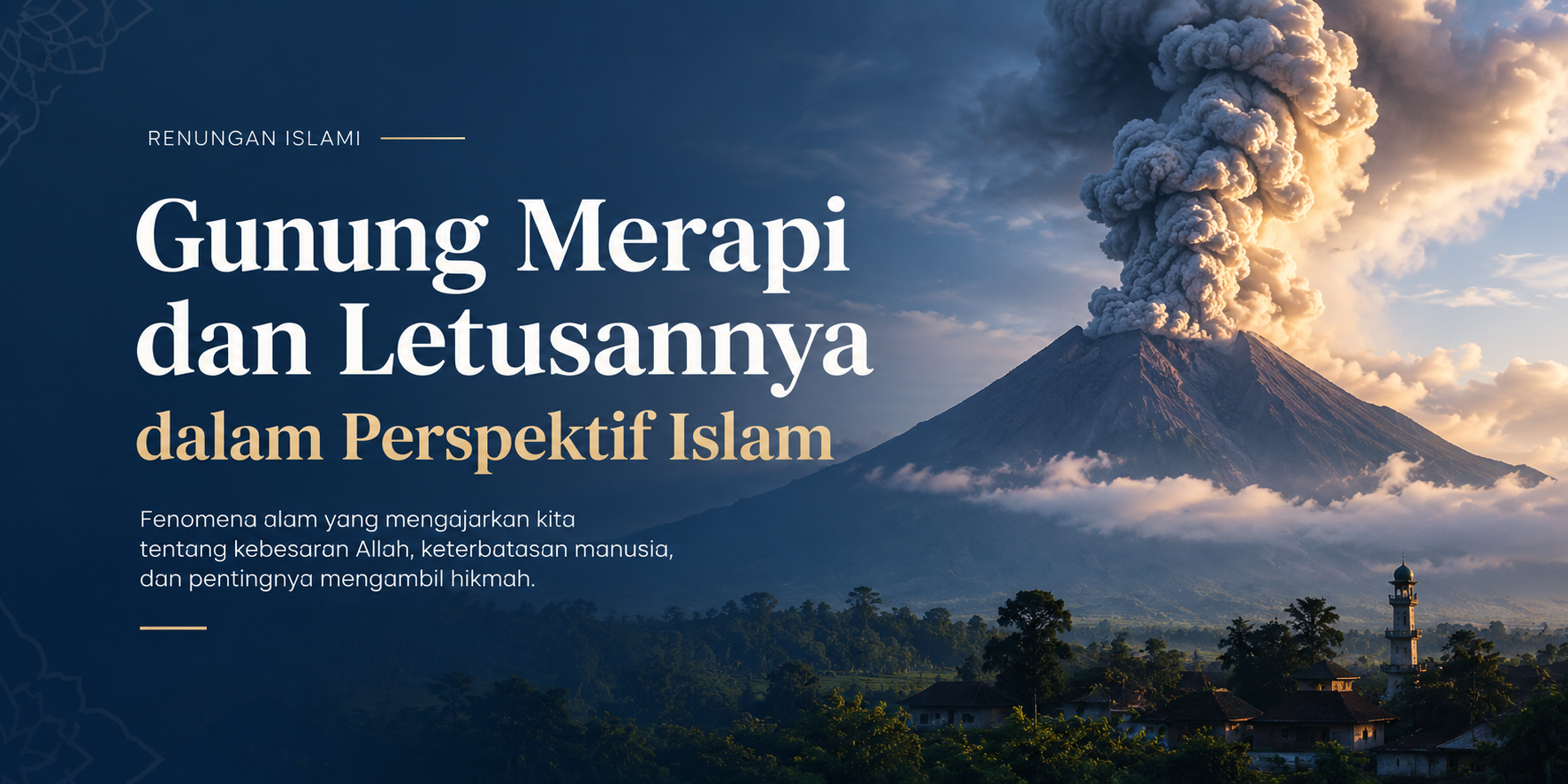 Fenomena Gunung Merapi dan Letusannya Dalam Kajian Islam