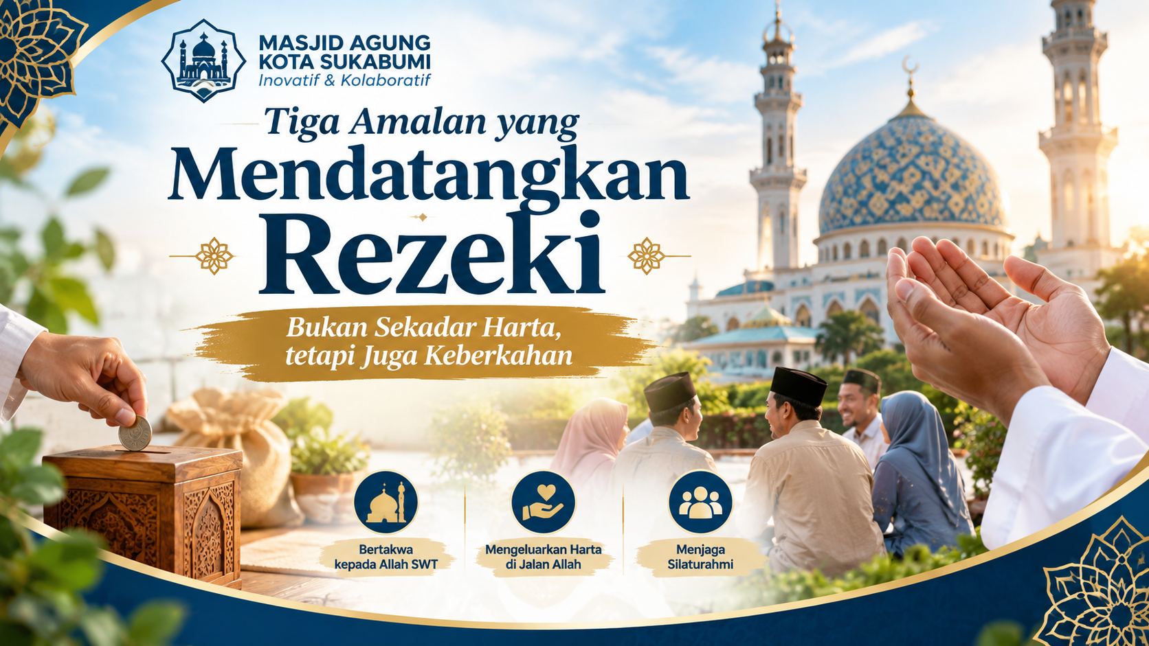 Tiga Amalan yang Mendatangkan Rezeki, Bukan Sekadar Harta tetapi Juga Keberkahan