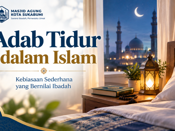 Adab Tidur dalam Islam, Kebiasaan Sederhana yang Bernilai Ibadah