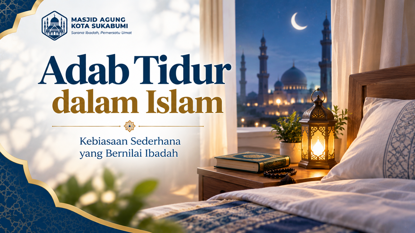 Adab Tidur dalam Islam, Kebiasaan Sederhana yang Bernilai Ibadah