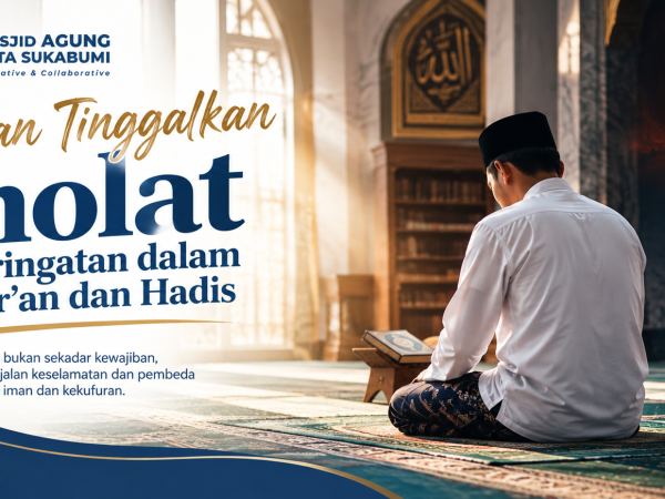 Jangan Tinggalkan Sholat, Ini Peringatan dalam Al-Qur’an dan Hadis