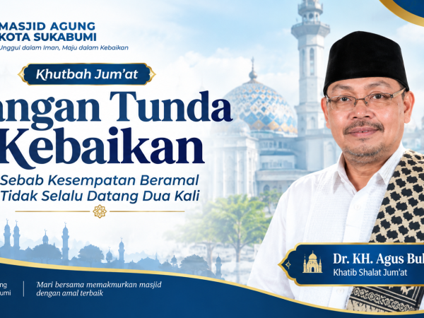 Jangan Tunda Kebaikan, Sebab Kesempatan Beramal Tidak Selalu Datang Dua Kali