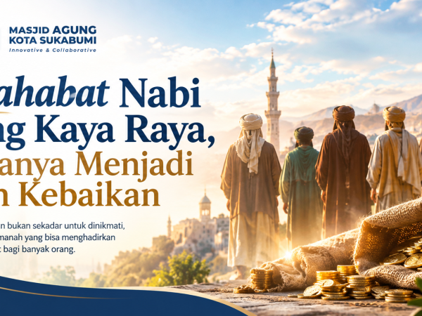 5 Sahabat Nabi yang Kaya Raya, Hartanya Menjadi Jalan Kebaikan